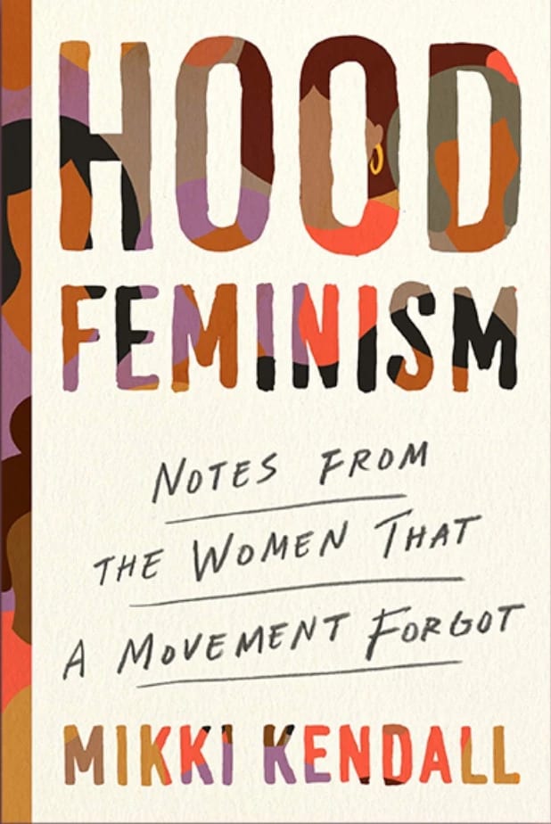 Hood Feminism - Mikki Kendall
