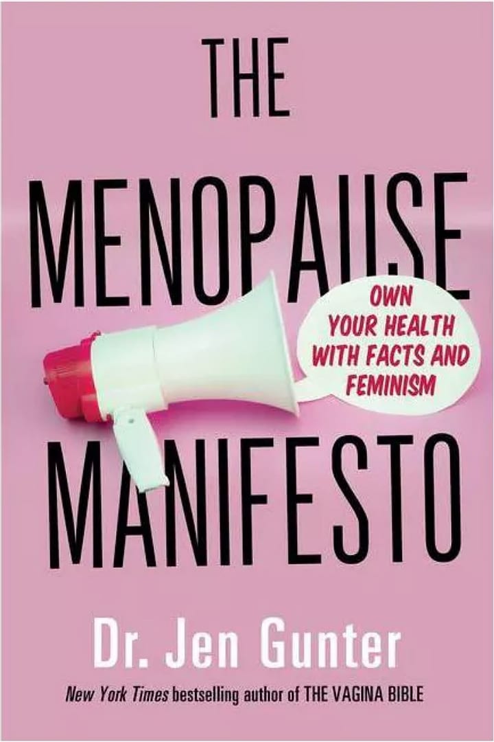 The menopause manifesto - Dr. Jen Gunter