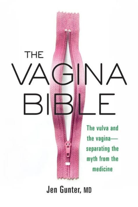 The vagina bible - Jen Gunter