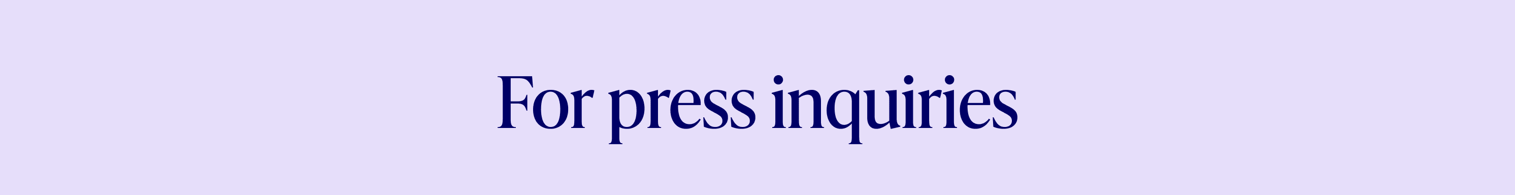 For press inquiries 