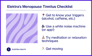 Elektra’s Menopause Tinnitus Checklist